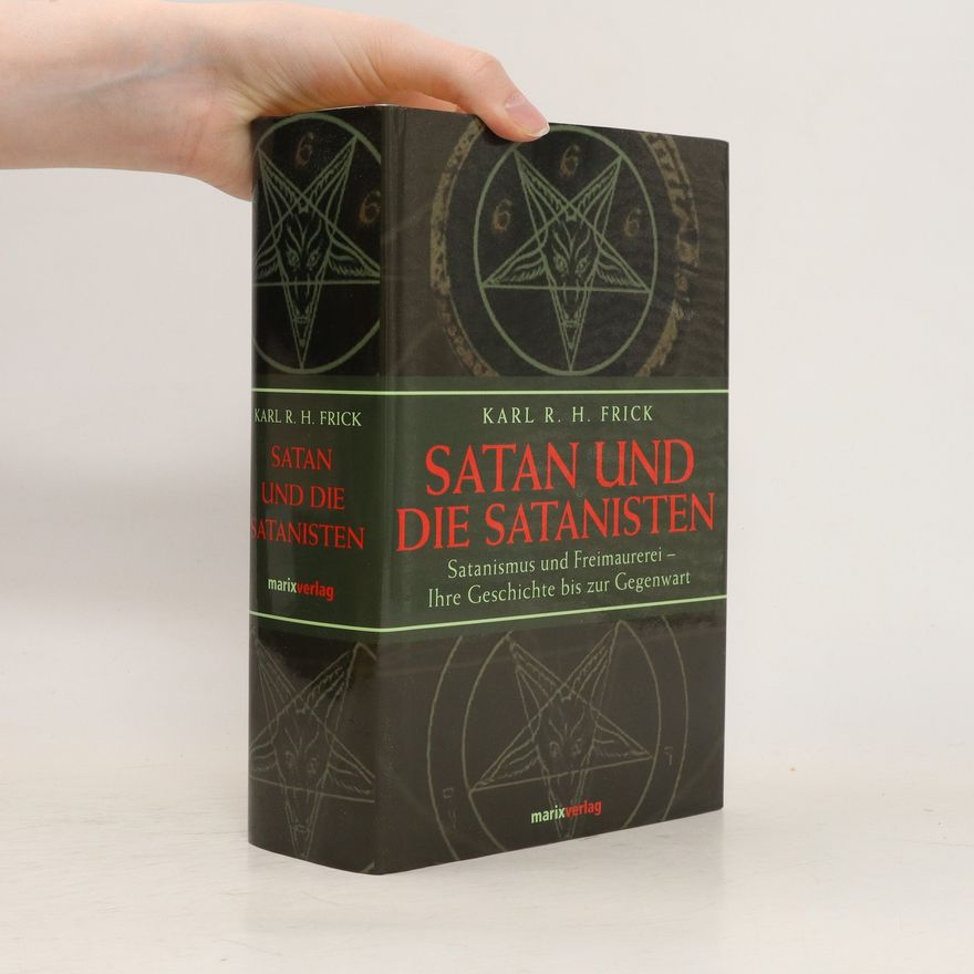 Karl R. H. Frick Satan und die Satanisten