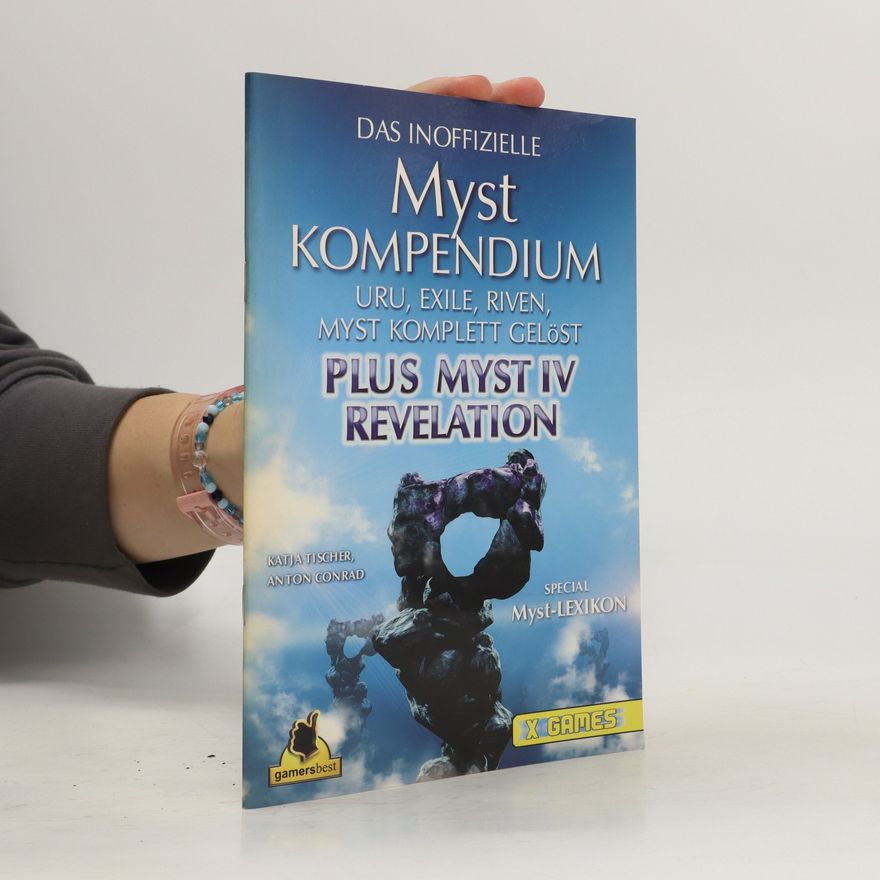Katja Tischer Das inoffizielle Myst Kompendium + Myst IV Revelation