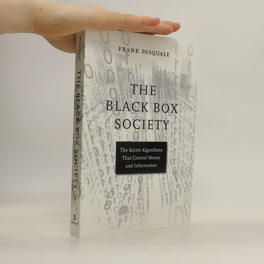 Frank Pasquale The Black Box Society