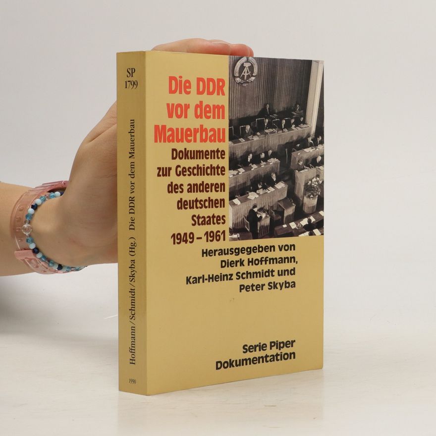 Dierk Hoffmann Die DDR vor dem Mauerbau