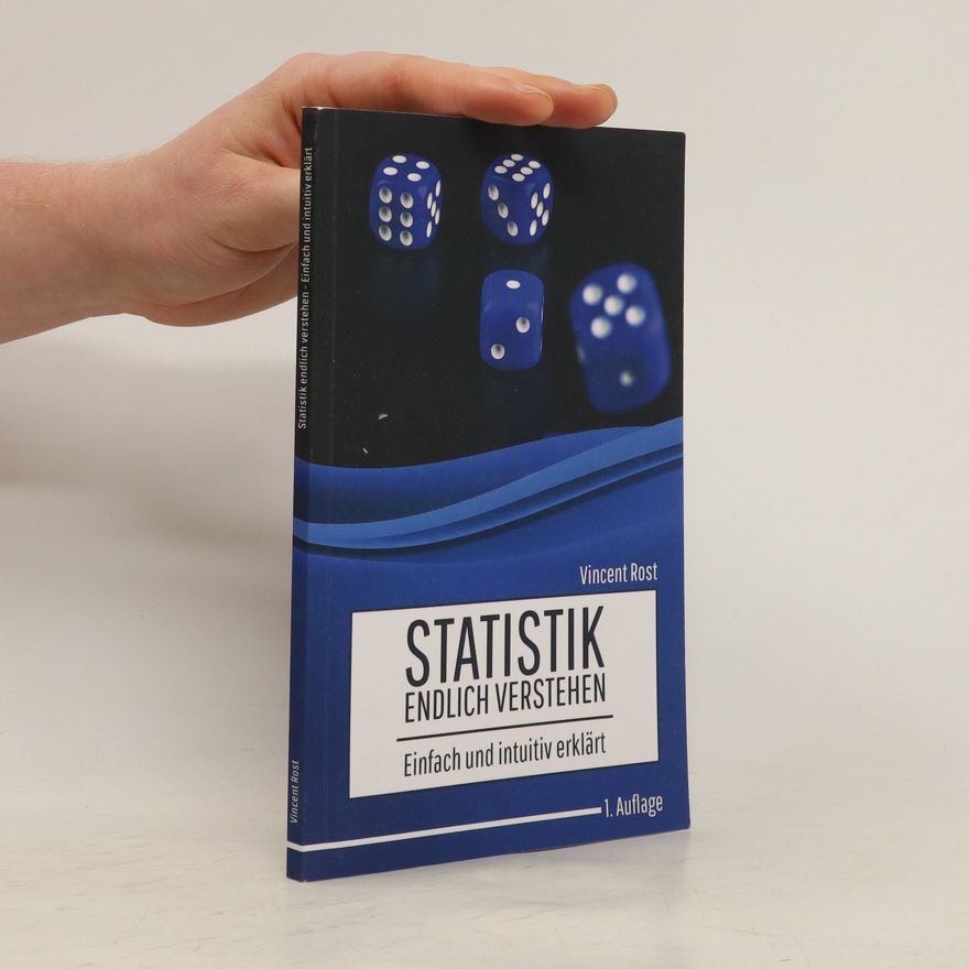 Vincent Rost Statistik endlich verstehen