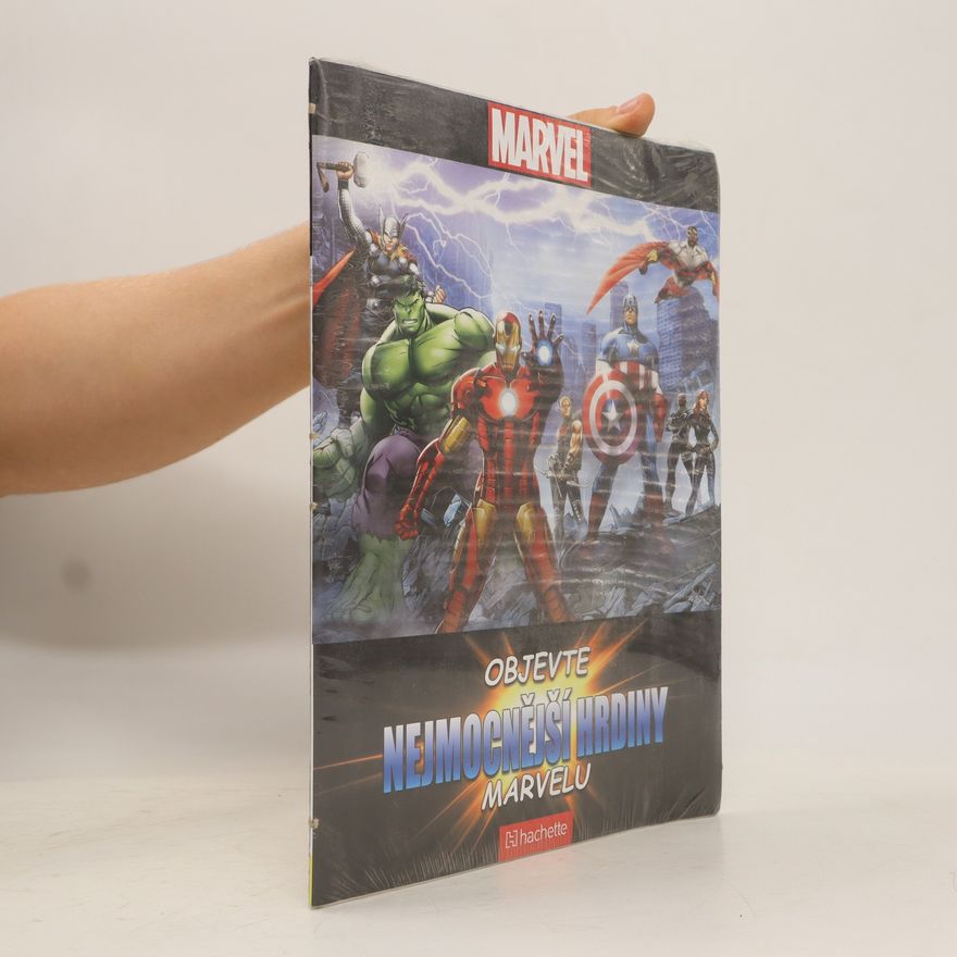 Kolektiv autorů objevte nejmocnější hrdiny Marvelu