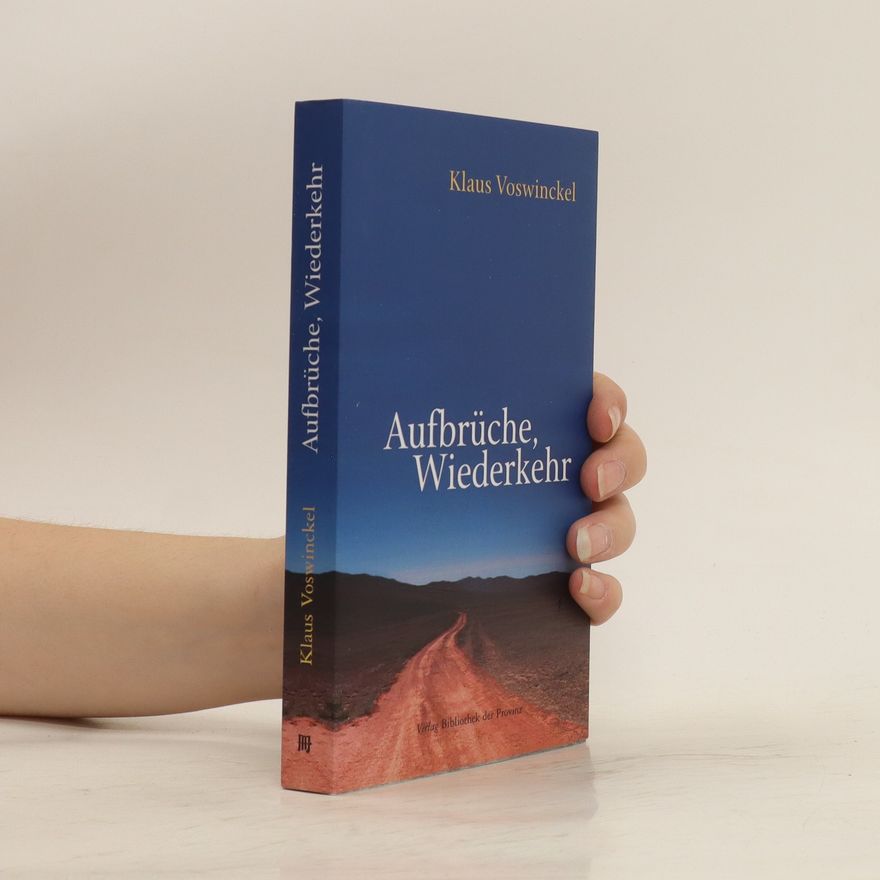 Klaus Voswinckel Aufbrüche, Wiederkehr