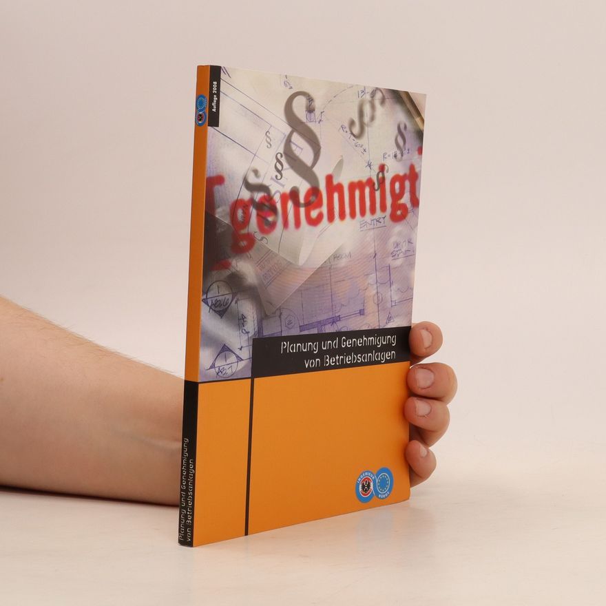 Kolektiv autorů Planung und Genehmigung von Betriebsanlagen