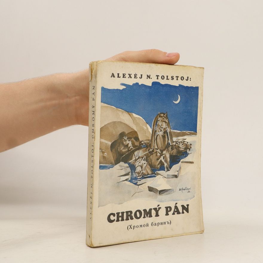 Tolstoj Alexej N. Chromý pán