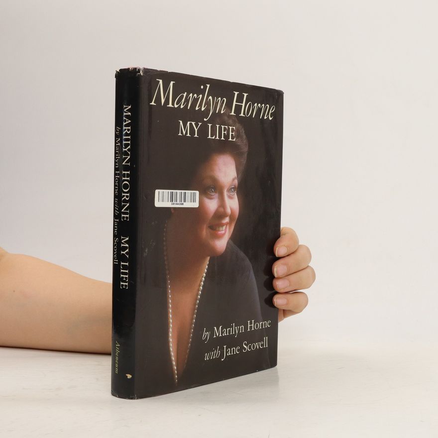 Marilyn Horne Marilyn Horne, My Life