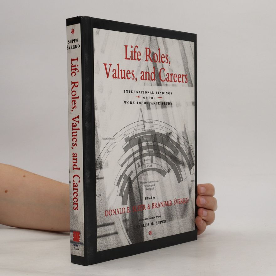 Charles M. Super Life Roles, Values, and Careers