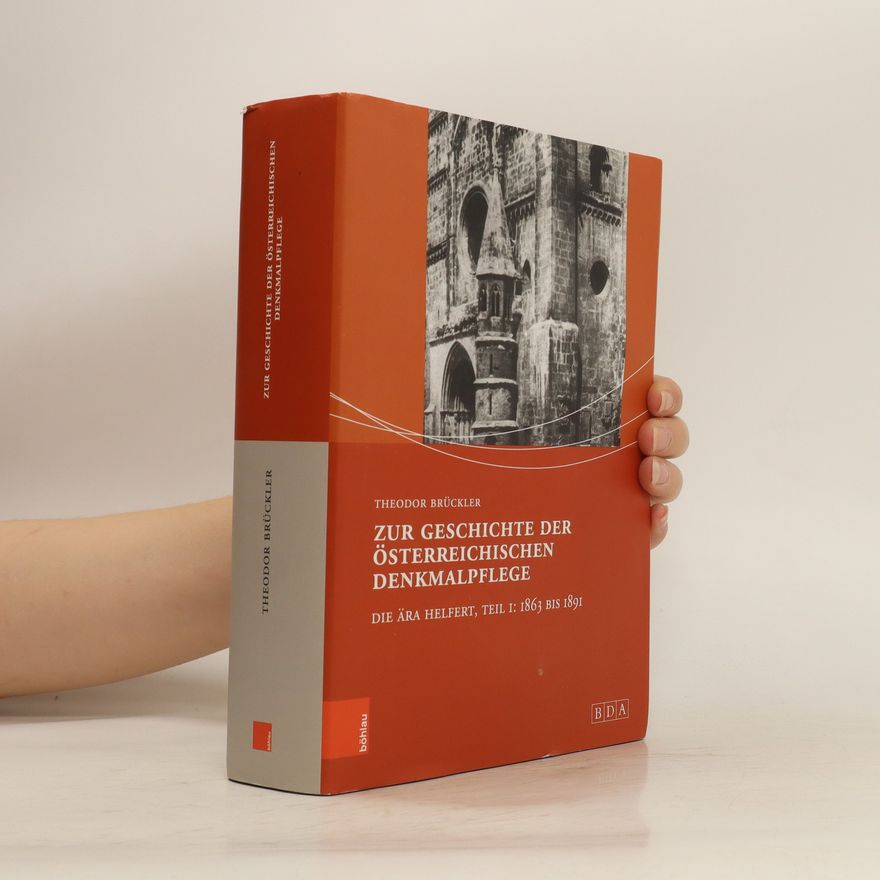 Autorenkollektiv Zur Geschichte der Österreichischen Denkmalpflege