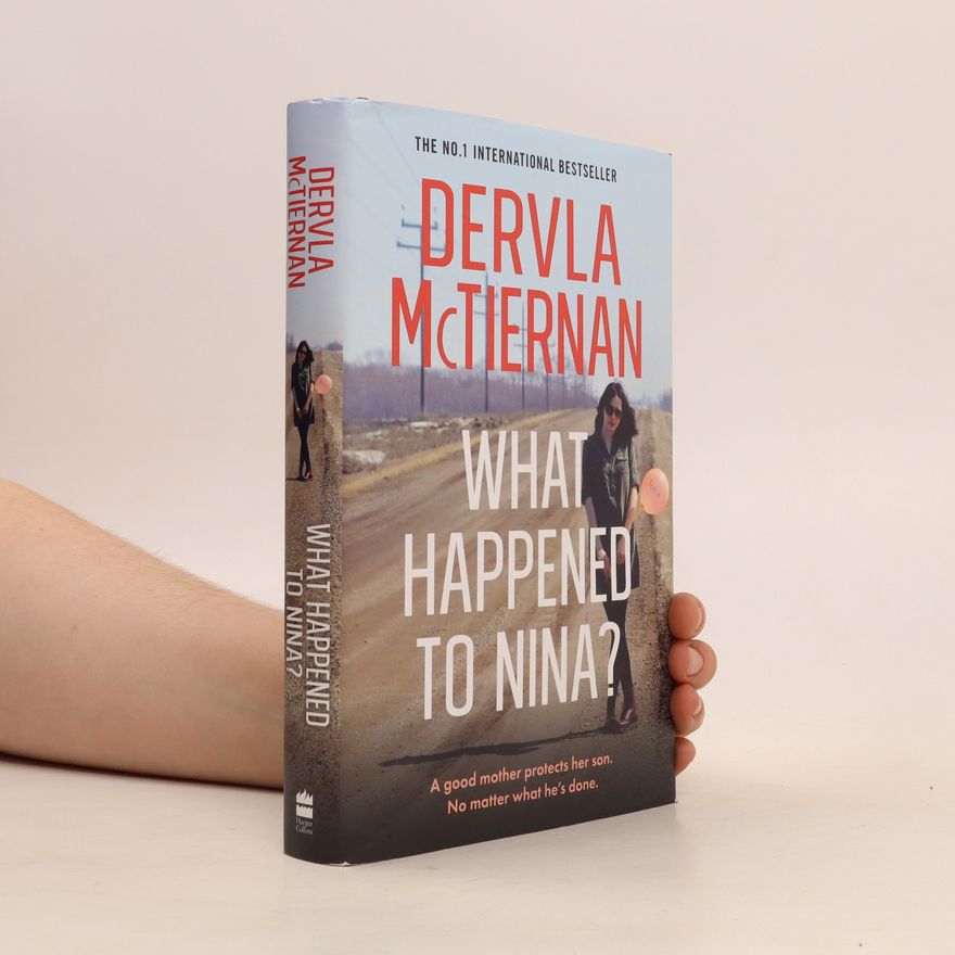 Dervla McTiernan What Happened to Nina?