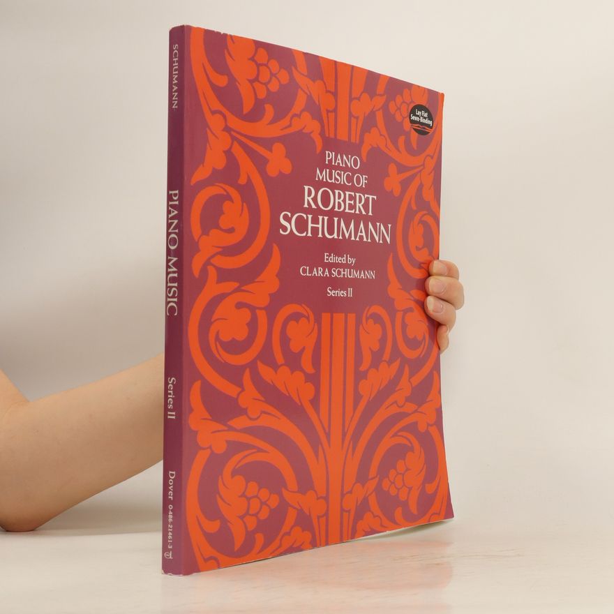 Robert Schumann Piano Music of Robert Schumann 2