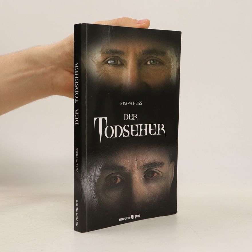 Joseph Heiss Der Todseher