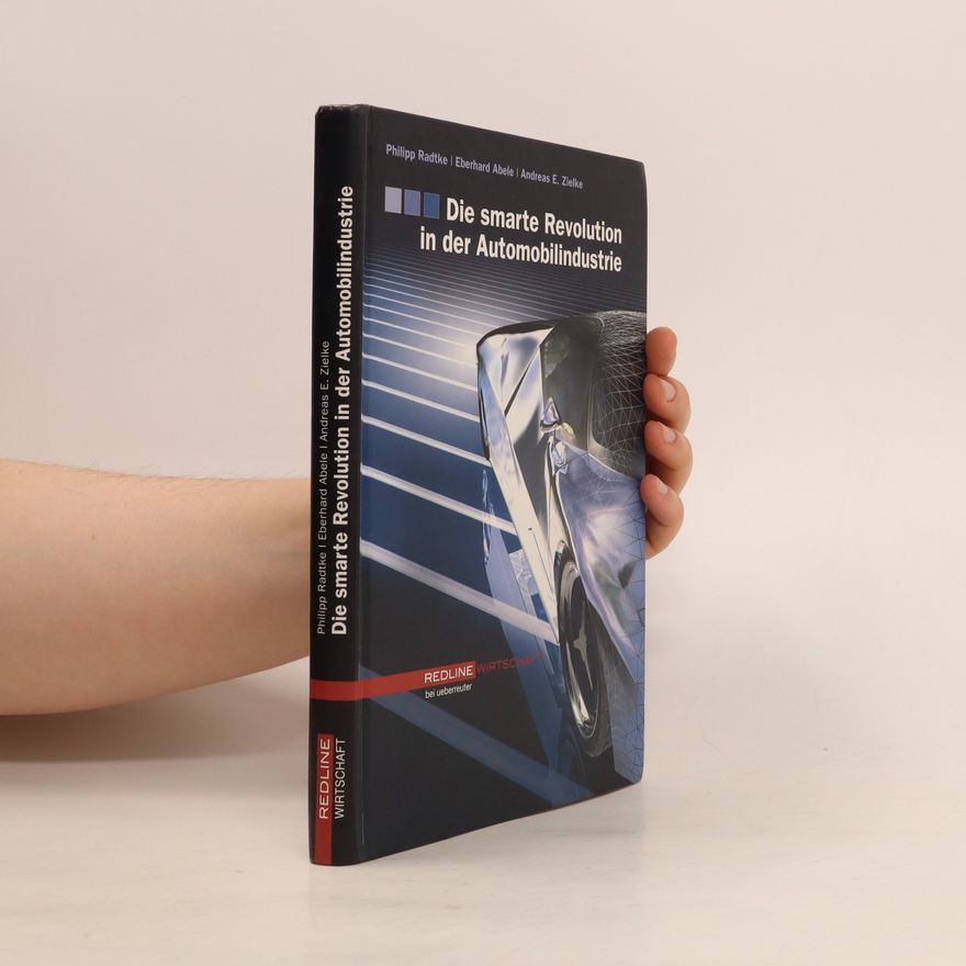 Philipp Radtke Die smarte Revolution in der Automobilindustrie