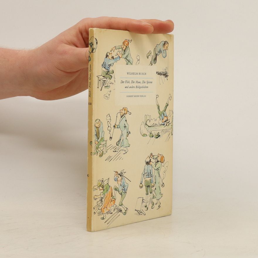 Wilhelm Busch Der Floh, Die Maus, Die Spinne und andere Bildgeschichten