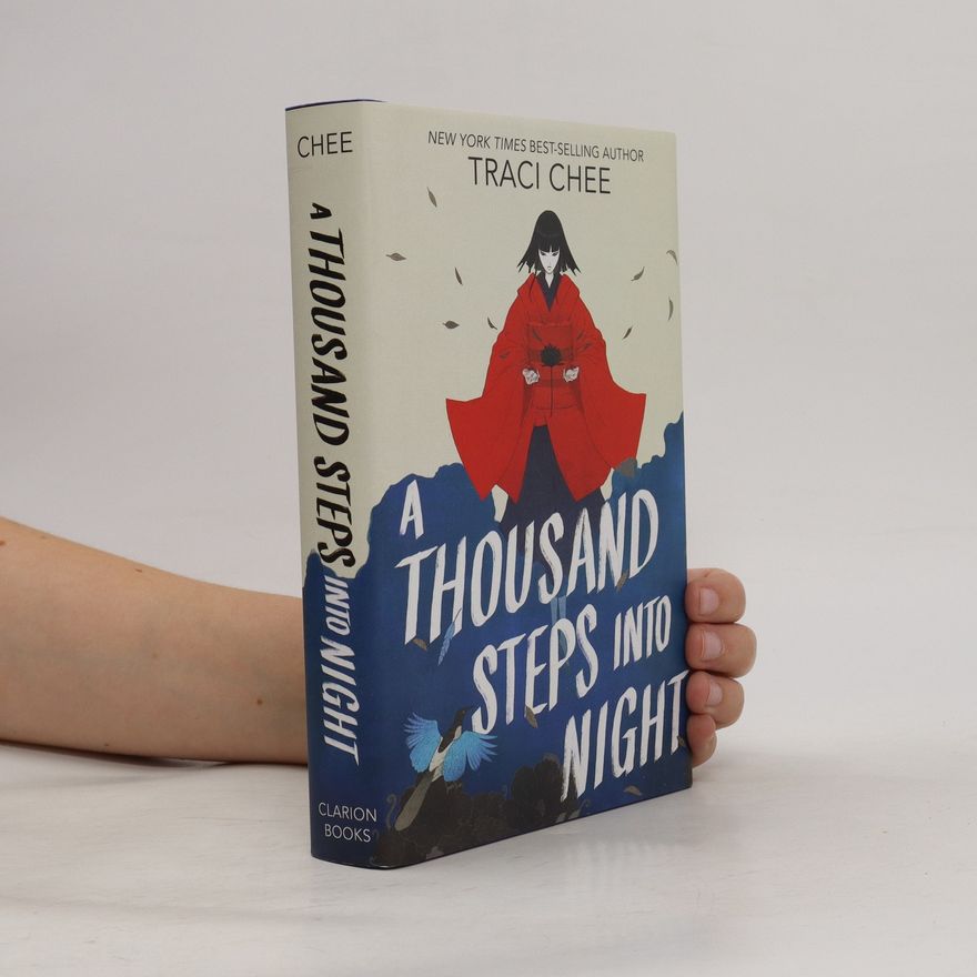 Traci Chee A thousand steps into night