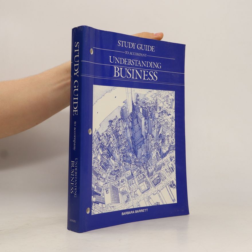 Barbara Barrett Study Guide to Accompany Understanding business