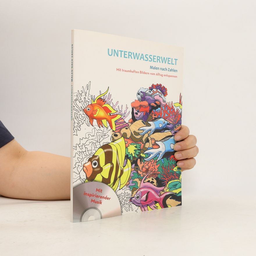 Various authors Unterwasserwelt - Malen nach Zahlen