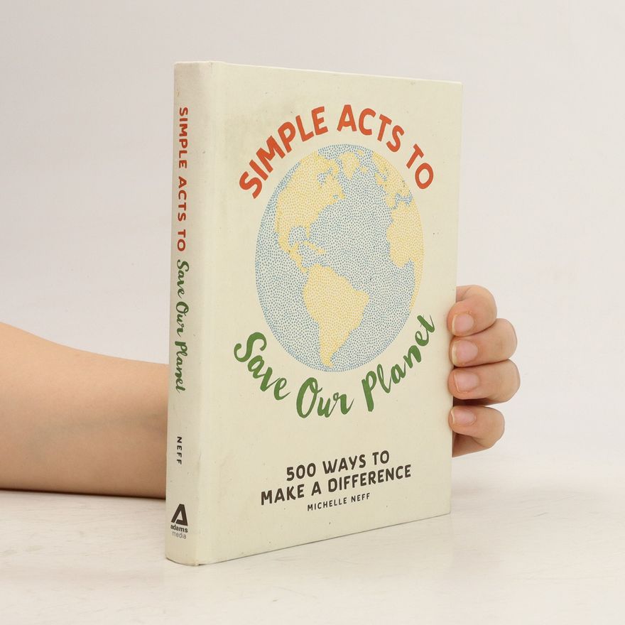 Michelle Neff Simple Acts to Save Our Planet