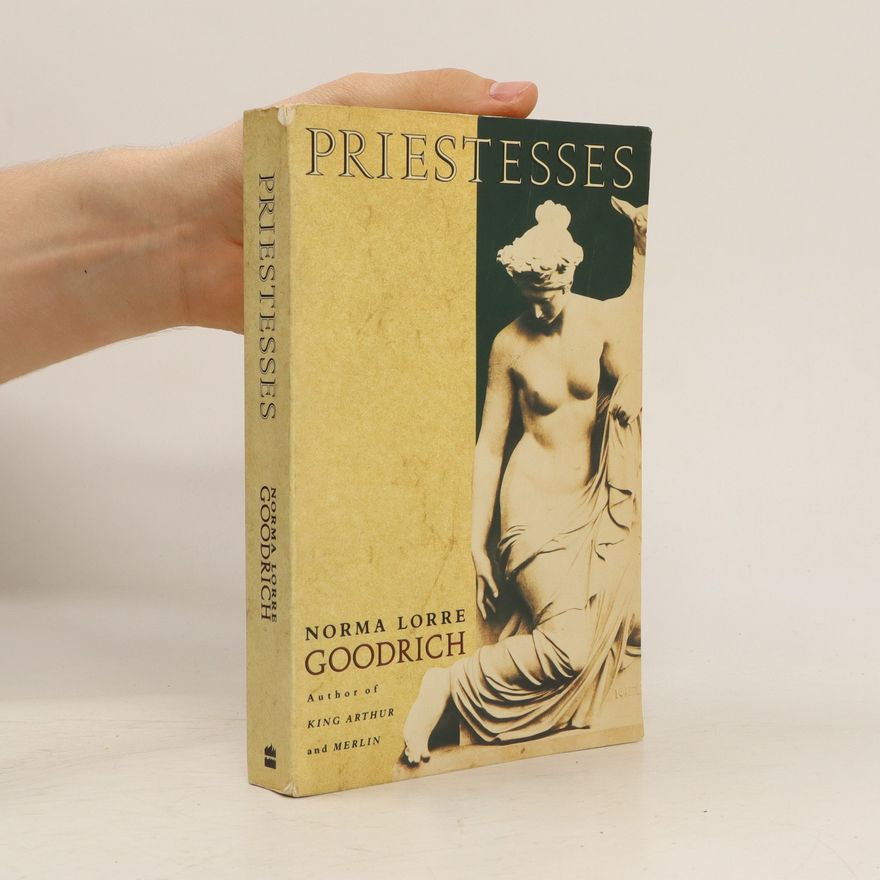 Norma Lorre Goodrich Priestesses