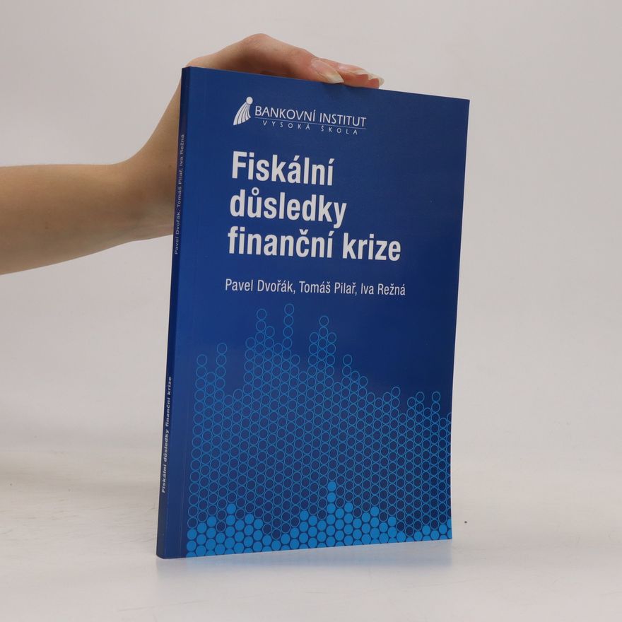 Iva Režná Fiskální důsledky finanční krize