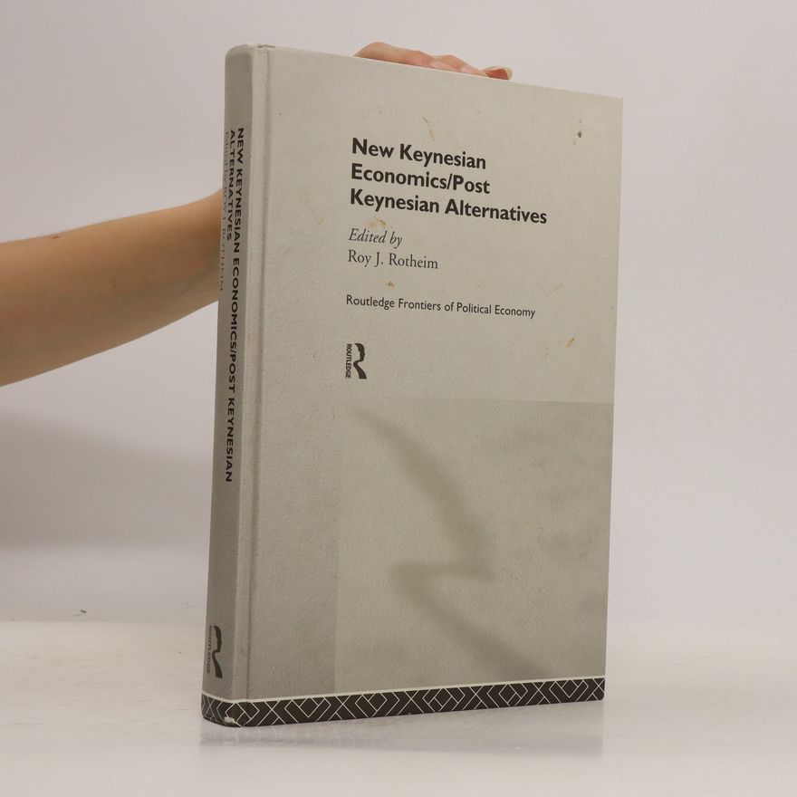 Roy Jeffrey Rotheim New Keynesian Economics