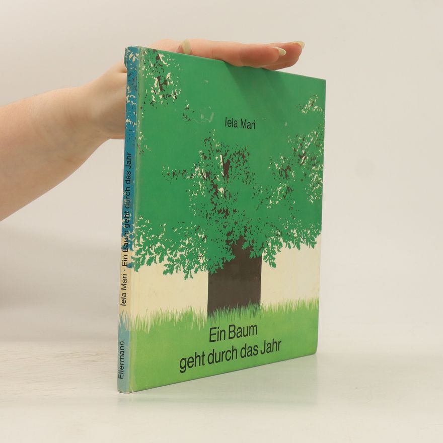 Iela Mari Ein Baum geht durch das Jahr