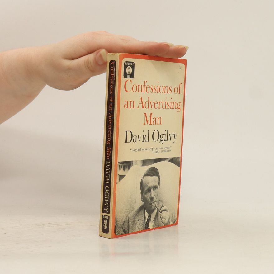 David Ogilvy Confessions of an Advertising Man
