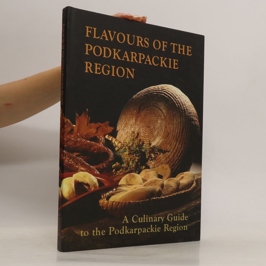 Kolektiv autorů Flavours of the Podkarpackie Region