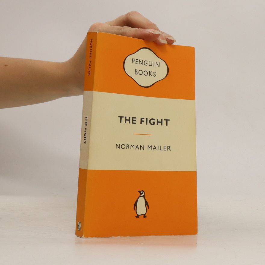 Norman Mailer The Fight