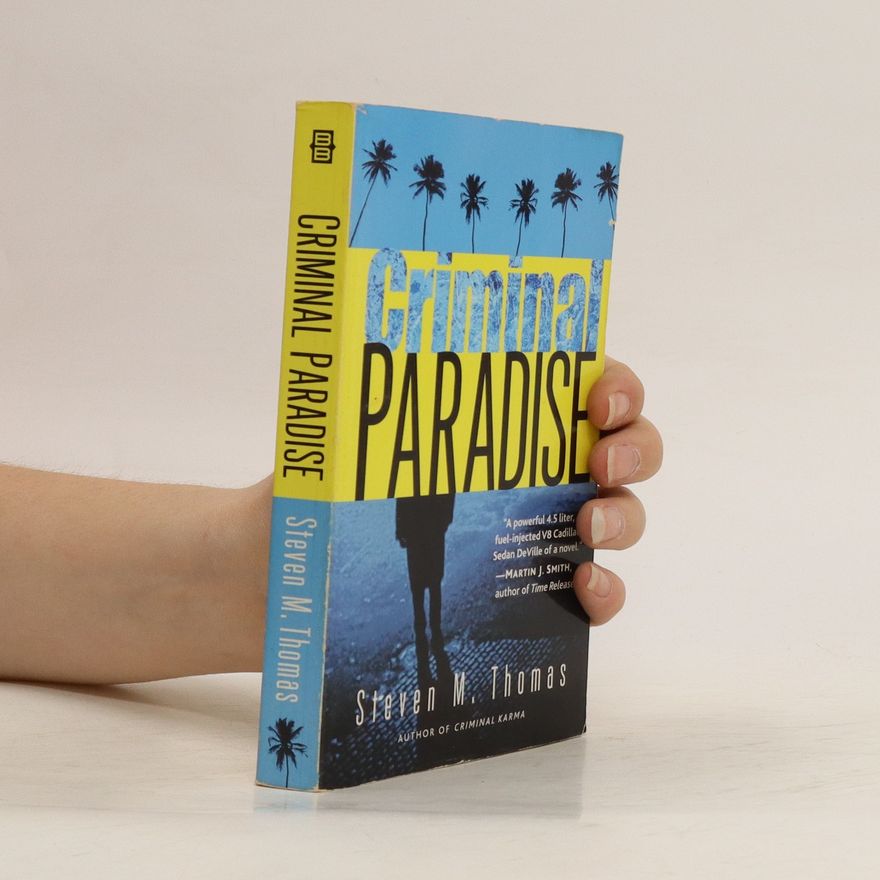 Steven M. Thomas Criminal Paradise