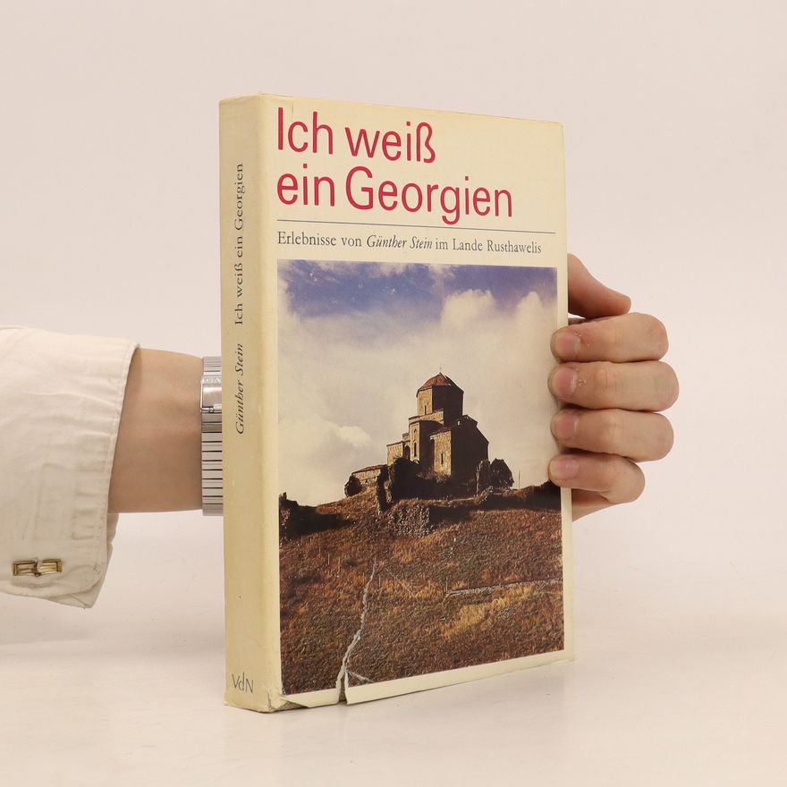 Günter Stein Ich weiß ein Georgien