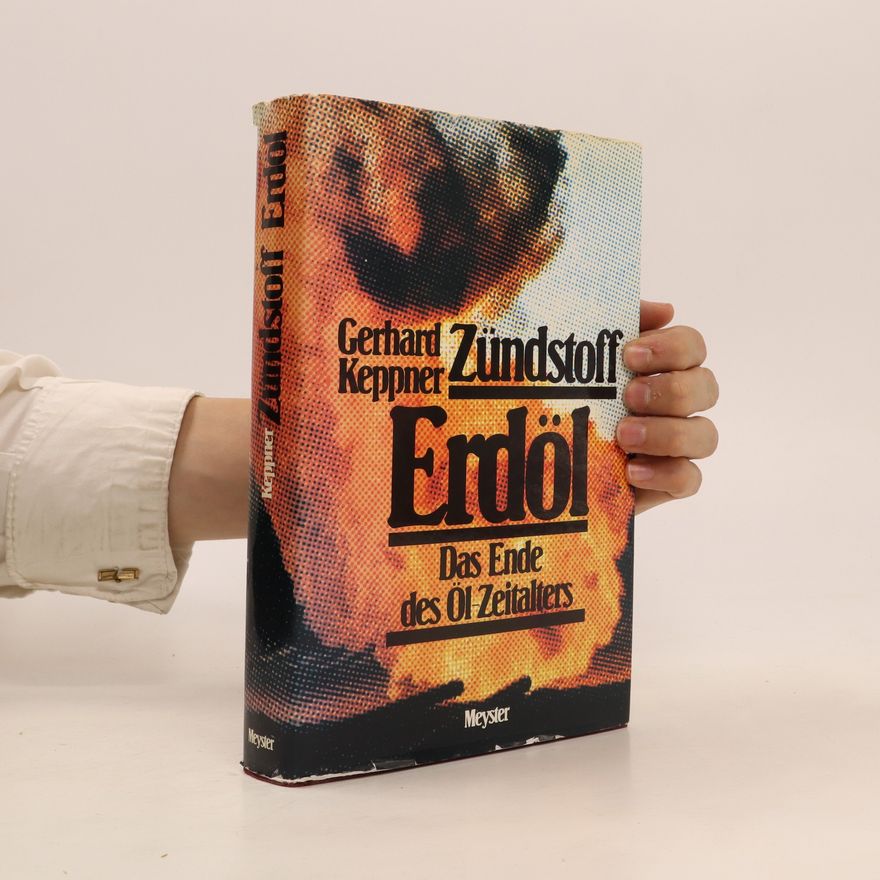 Gerhard Keppner Zündstoff Erdöl