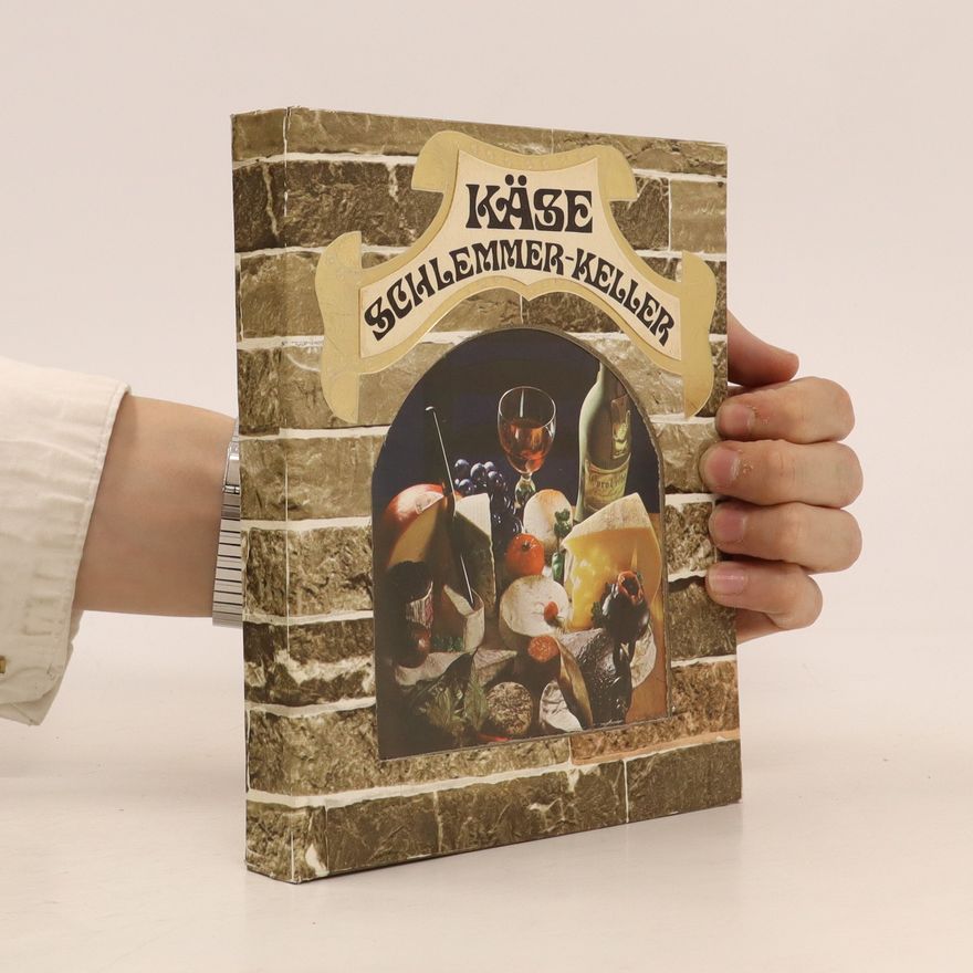 Kolektiv autorů Käse Schlemmer-Keller