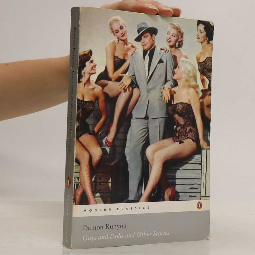 Damon Runyon Guys and Dolls and Other Stories