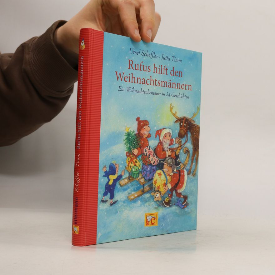 Ursel Scheffler Rufus hilft den Weihnachtsmännern