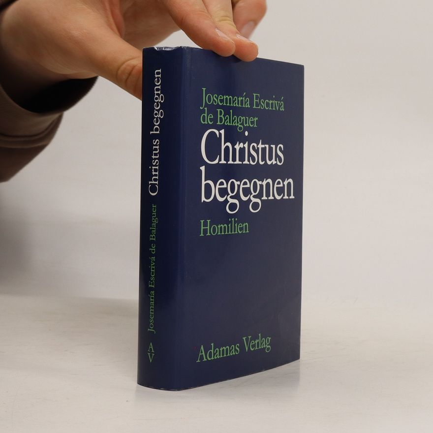 Josemaría Escrivá Christus begegnen