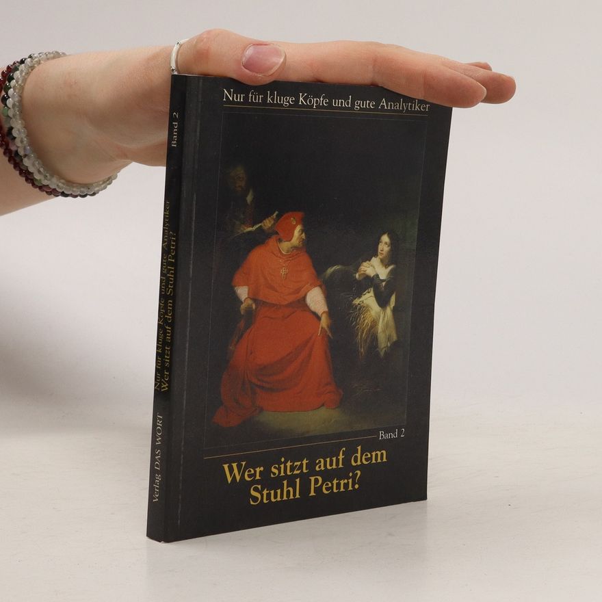 Autorenkollektiv Wer sitzt auf dem Stuhl Petri?