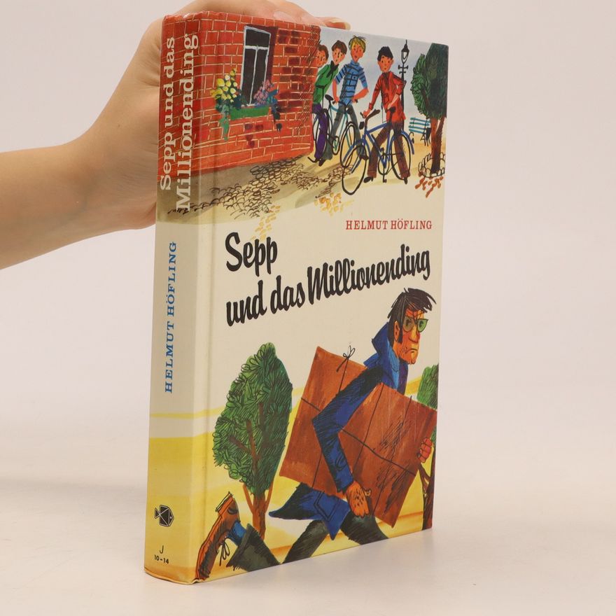 Helmut Höfling Sepp und das Millionending