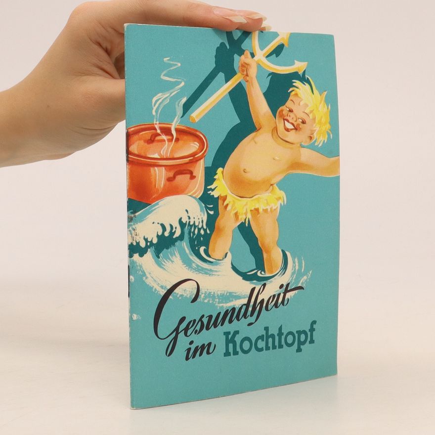 Kolektiv autorů Gesundheit im Kochtopf