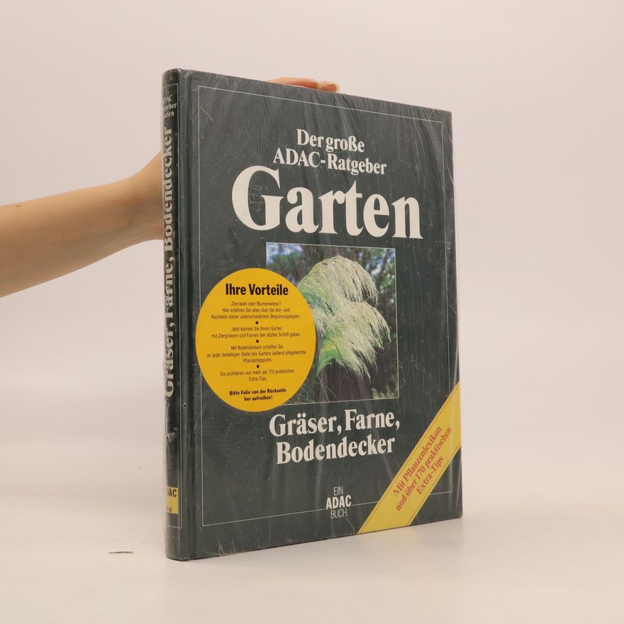 Autorenkollektiv Der große ADAC-Ratgeber. Garten. Gräser, Farne, Bodendecker