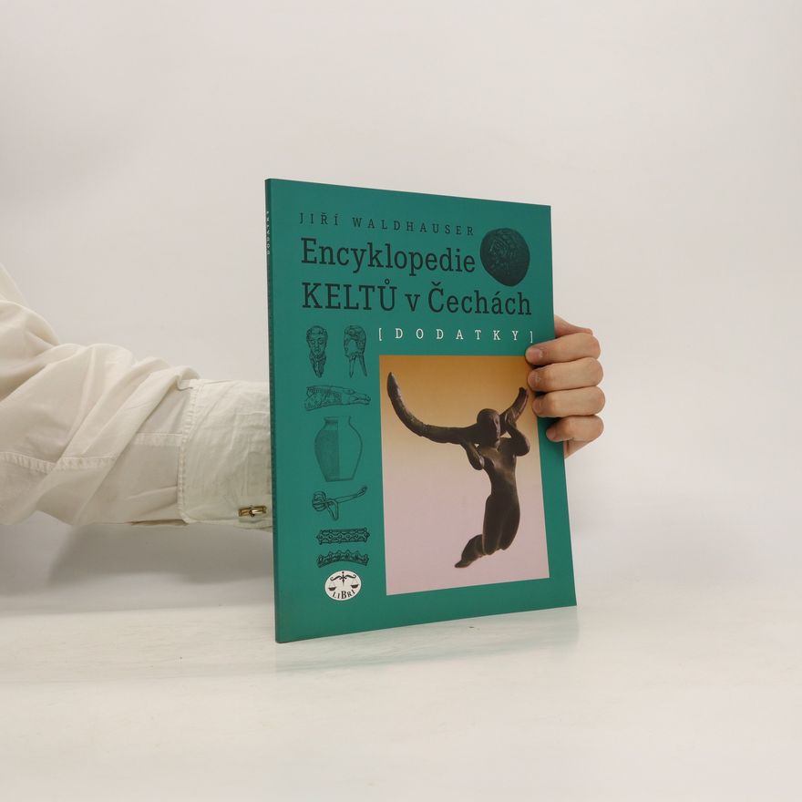 Jiří Waldhauser Encyklopedie Keltů v Čechách: Dodatky