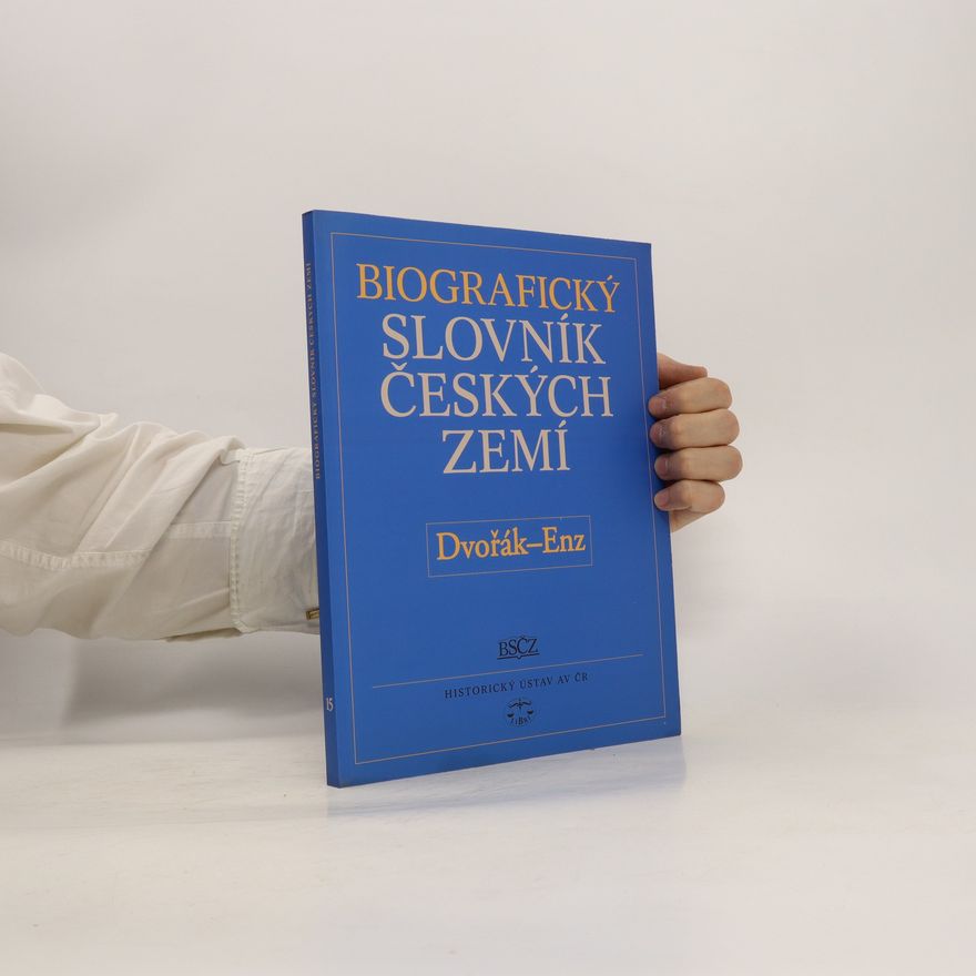 Autorenkollektiv Biografický slovník českých zemí, 15. sešit (Dvořák–Enz)