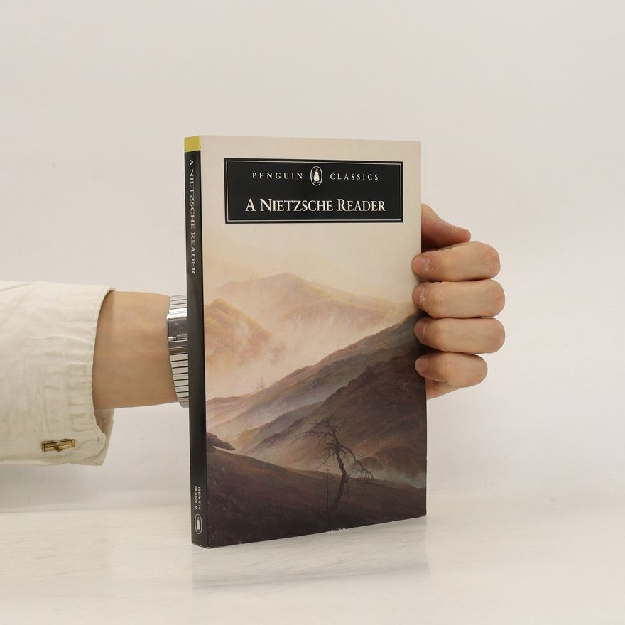 Friedrich Nietzsche A Nietzsche reader