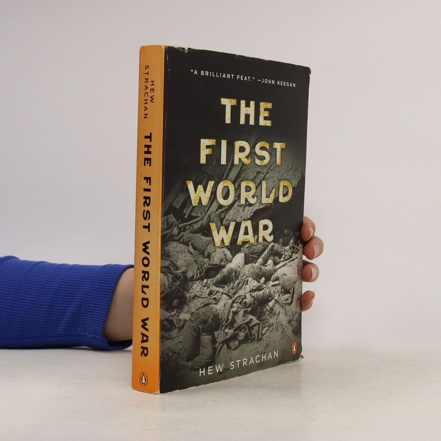 Hew Strachan The First World War