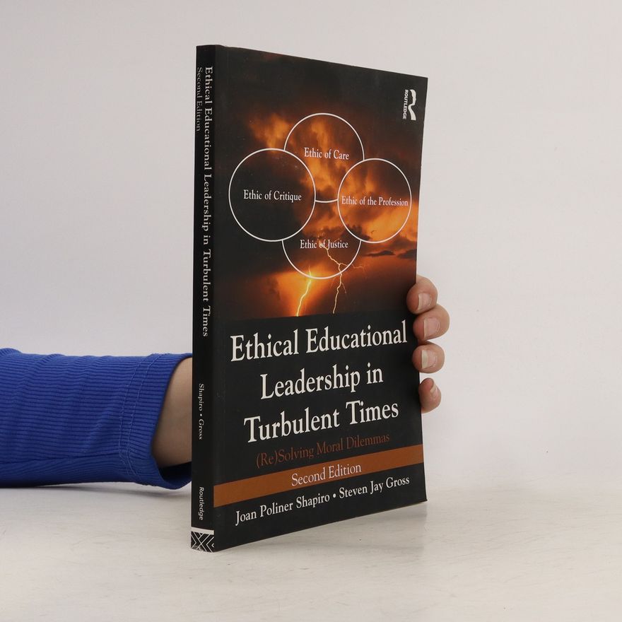 Steven Jay Gross Ethical Educational Leadership in Turbulent Times