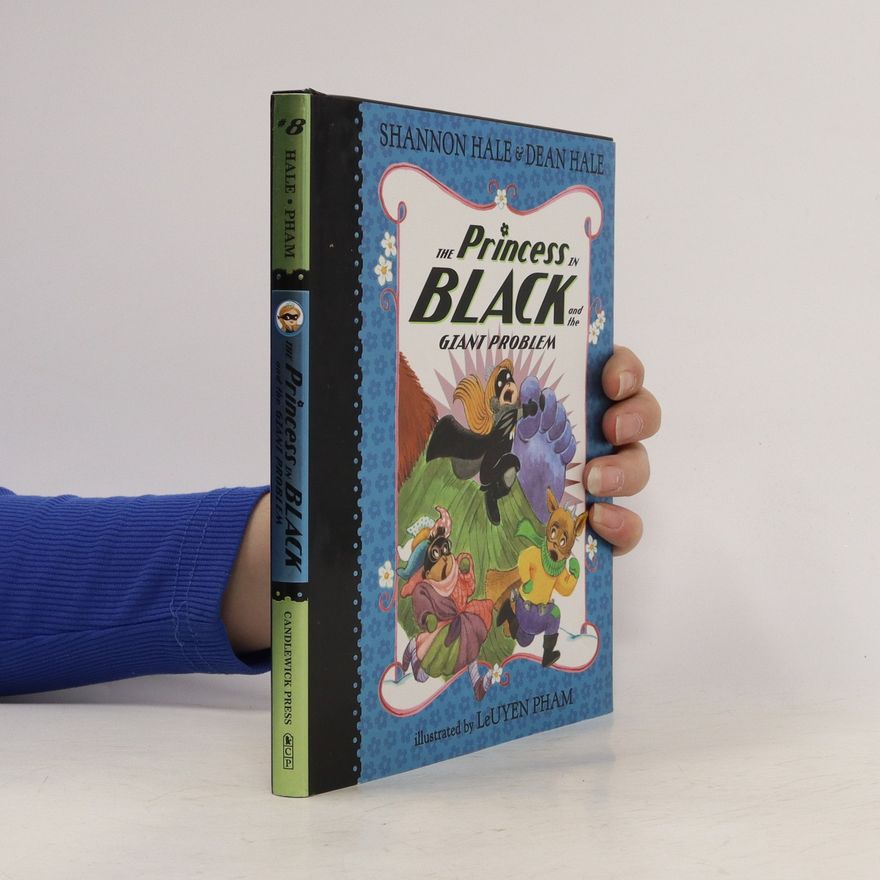 Dean Hale The Princess in Black and the Giant Problem