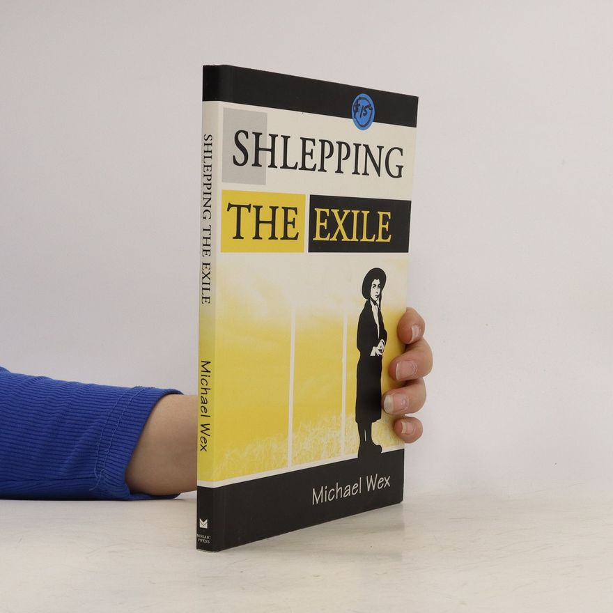 Michael Wex Shlepping the exile