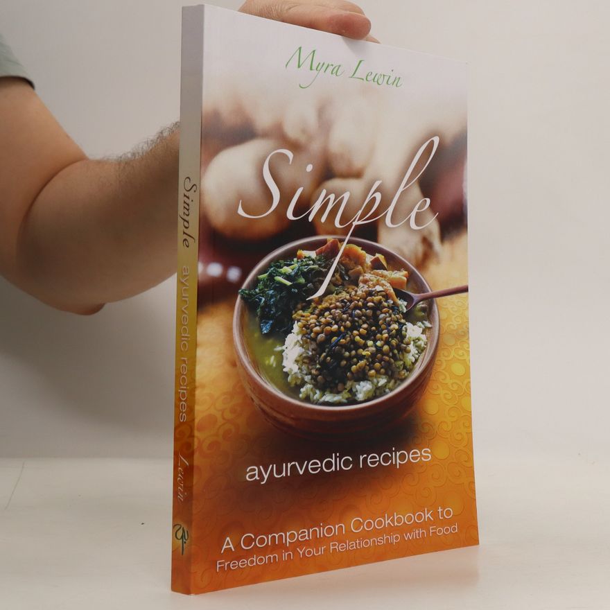 Myra Lewin Simple Ayurvedic Recipes