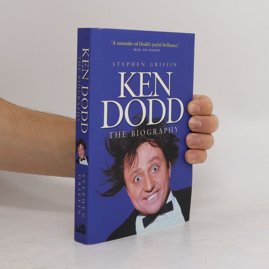 Stephen Griffin Ken Dodd. The Biography