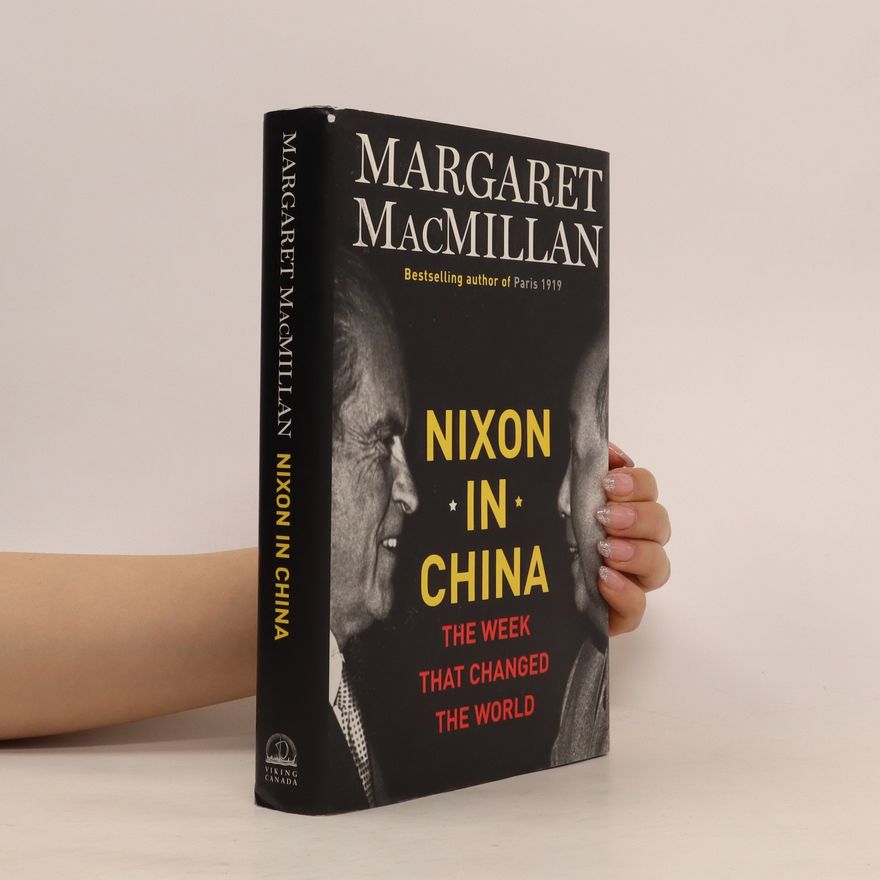 Margaret Olwen Macmillan Nixon in China