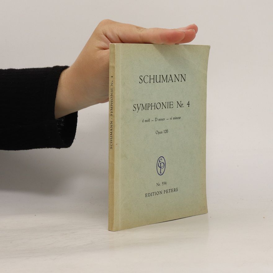 Martin Just Robert Schumann, Symphonie Nr. 4 D-Moll